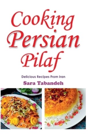 Cover of Cooking Persian Pilaf