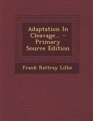 Book cover for Adaptation in Cleavage... - Primary Source Edition