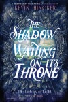 Book cover for The Shadow Waiting on its Throne