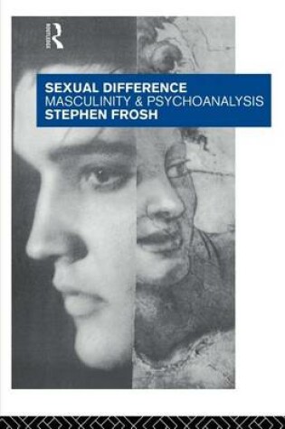 Cover of Sexual Difference: Masculinity and Psychoanalysis