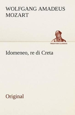 Book cover for Idomeneo, Re Di Creta