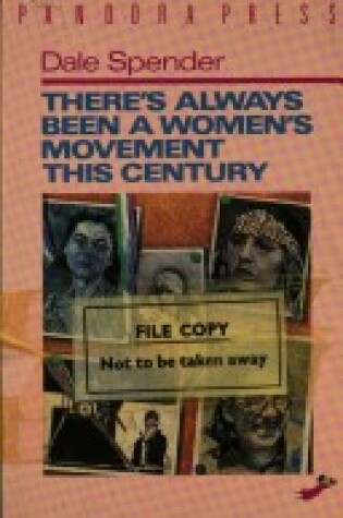 Cover of There's Always Been a Women's Movement in the Twentieth Century