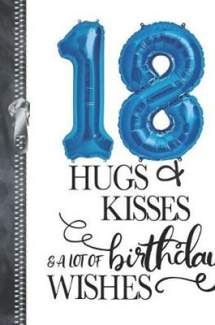 Cover of 18 Hugs & Kisses & A Lot Of Birthday Wishes