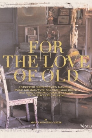 Cover of For the Love of Old