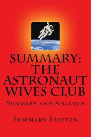Cover of The Astronaut Wives Club - Summary
