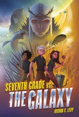 Cover of Seventh Grade vs. the Galaxy
