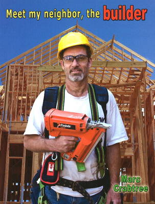 Cover of Meet My Neighbor The Builder