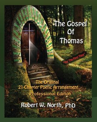 Cover of The Gospel of Thomas--The Original 21-Chapter Poetic Arrangement