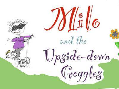 Cover of Milo and the Upside-down Goggles