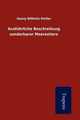 Cover of Ausf Hrliche Beschreibung Sonderbarer Meerestiere