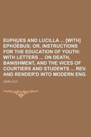 Cover of Euphues and Lucilla [With] Epho E Bus