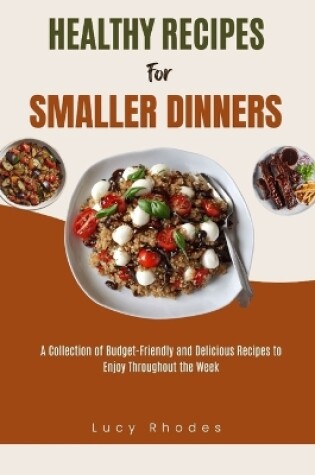 Cover of Healthy Recipes for Smaller Dinners