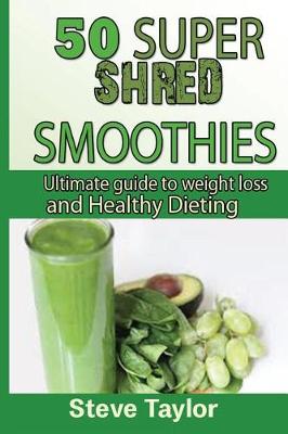 Book cover for 50 Super Shred Smoothies