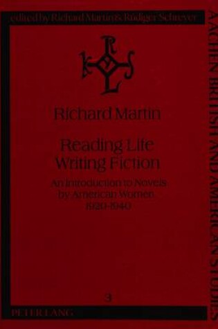 Cover of Reading Life/Writing Fiction