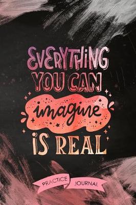 Book cover for Everything You Can Imagine Is Real