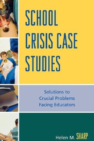 Cover of School Crisis Case Studies
