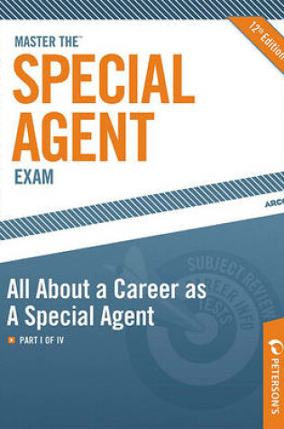 Cover of Master the Special Agent Exam: All about a Career as a Special Agent