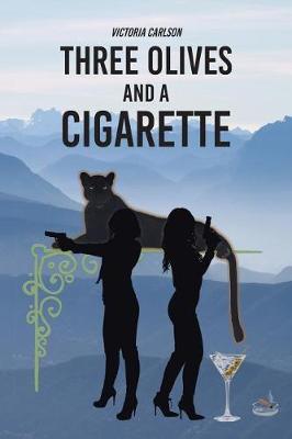 Book cover for Three Olives and a Cigarette