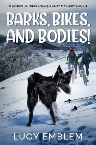 Cover of Barks, Bikes, and Bodies!