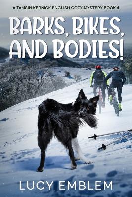 Cover of Barks, Bikes, and Bodies!
