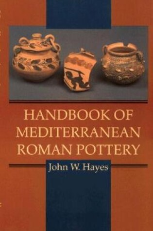 Cover of Handbook of Mediterranean Roman Pottery