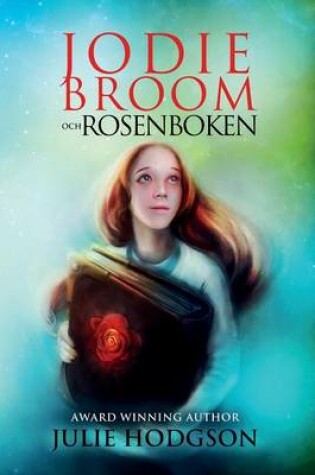 Cover of Jodie Broom och Rosenboken