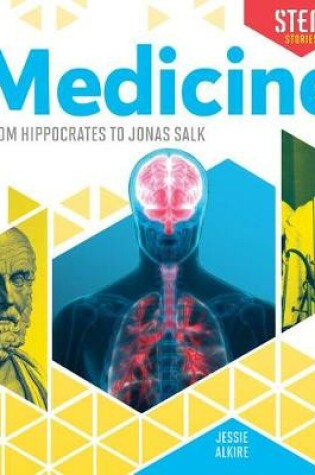 Cover of Medicine: From Hippocrates to Jonas Salk