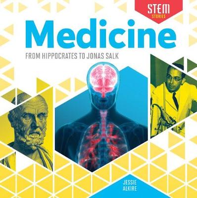 Cover of Medicine: From Hippocrates to Jonas Salk