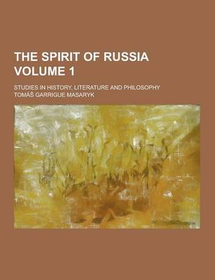 Book cover for The Spirit of Russia; Studies in History, Literature and Philosophy Volume 1