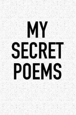 Cover of My Secret Poems