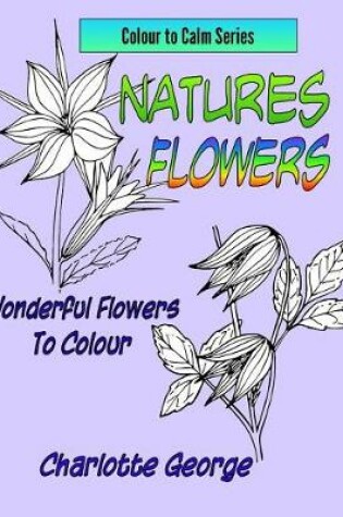 Cover of Natures Flowers