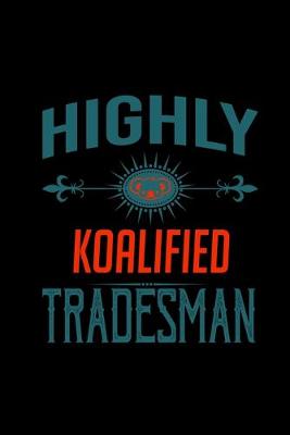 Book cover for Highly koalified tradesman