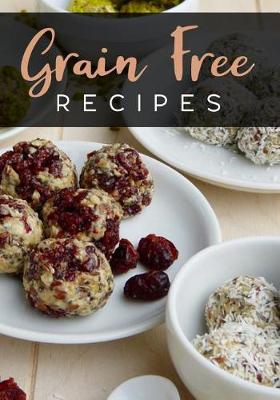 Book cover for Grain Free Recipes