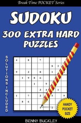 Cover of Sudoku 300 Extra Hard Puzzles. Solutions Included