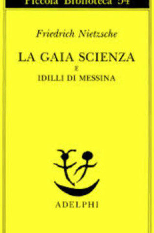Cover of La Gaia Scienza E Idilli DI Messina