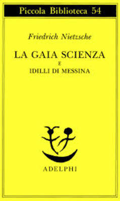 Book cover for La Gaia Scienza E Idilli DI Messina