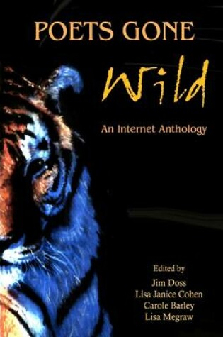 Cover of Poets Gone Wild: An Internet Anthology