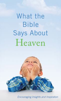 Book cover for What the Bible Says about Heaven