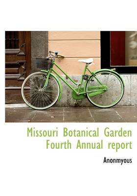 Book cover for Missouri Botanical Garden Fourth Annual Report