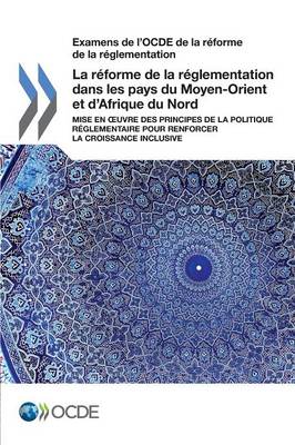 Book cover for La reforme de la reglementation dans les pays du Moyen-Orient et d'Afrique du Nord