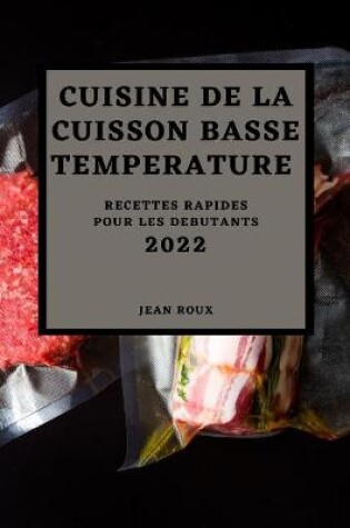 Cover of Cuisine de la Cuisson Basse Temperature 2022