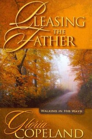 Cover of Pleasing the Father