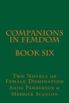Book cover for Companions in Femdom - Book Six