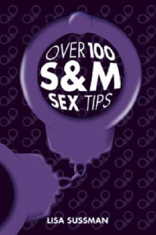 Cover of Over 100 S&M Sex Tips