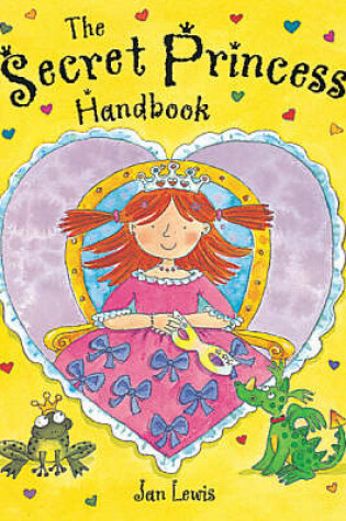 Cover of The Secret Fairy: The Secret Princess Handbook