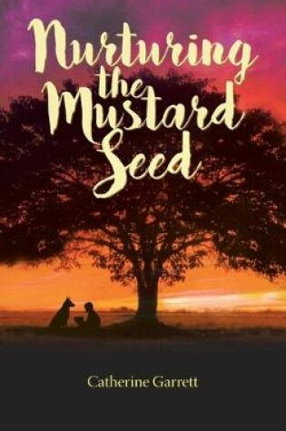 Cover of Nurturing the Mustard Seed