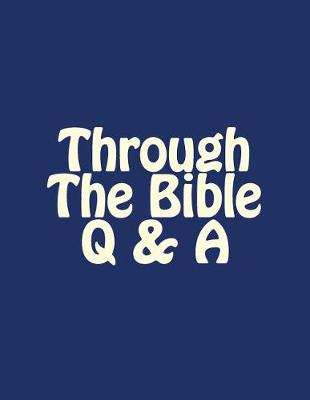 Book cover for Through The Bible Q & A