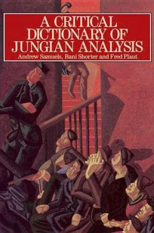 Cover of A Critical Dictionary of Jungian Analysis