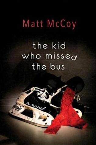 Cover of Kid Who Missed the Bus