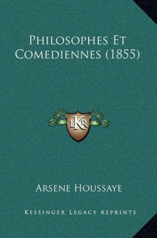 Cover of Philosophes Et Comediennes (1855)